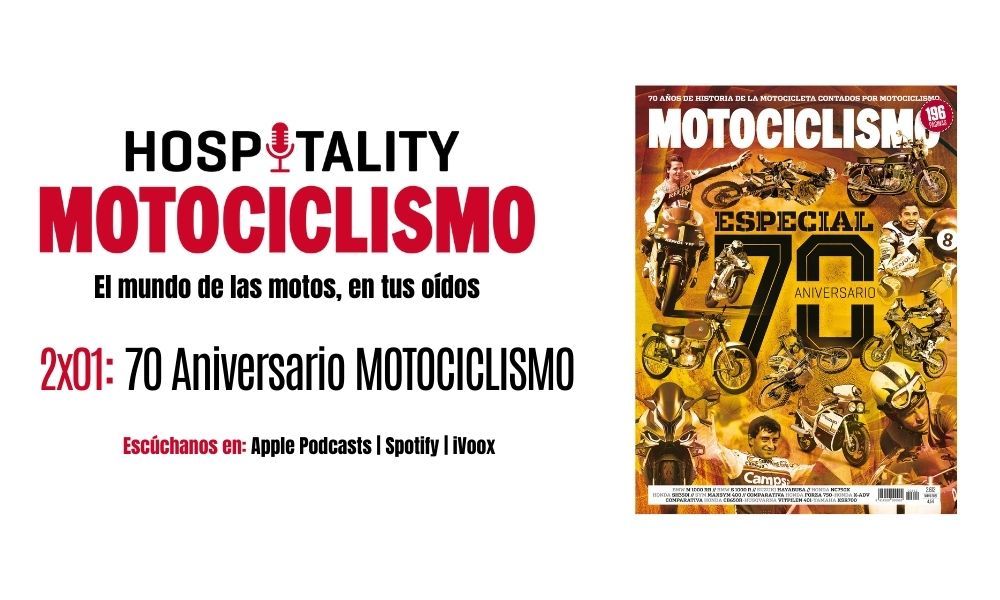 Hospitality MOTOCICLISMO 2x01: 70 Aniversario de MOTOCICLISMO