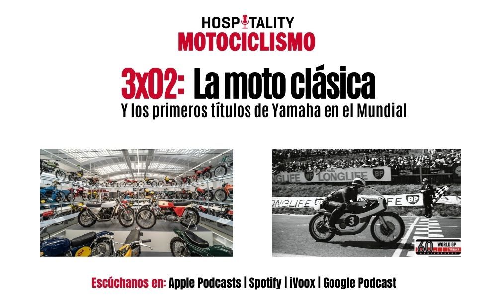 Hospitality MOTOCICLISMO 3x02: La moto clásica