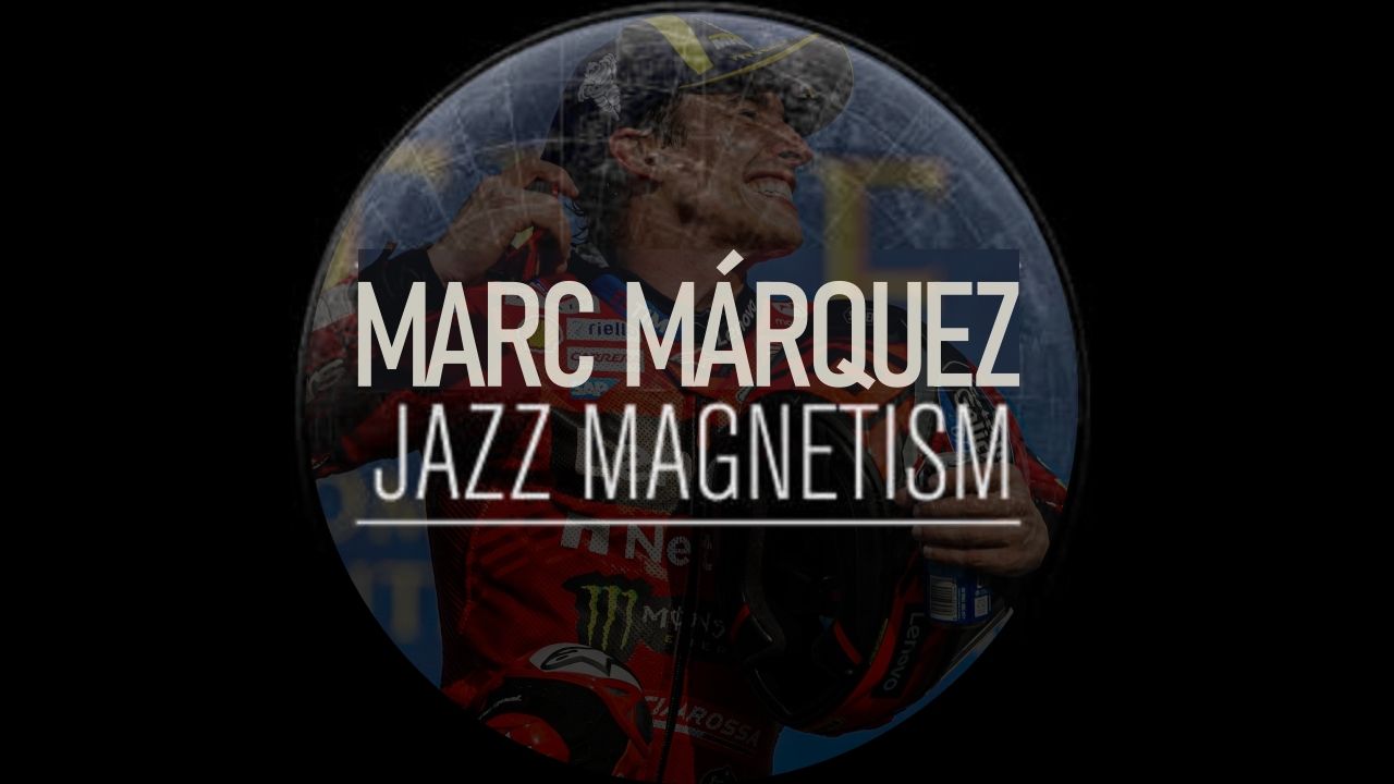 Marc Márquez Jazz Magnetism 2025