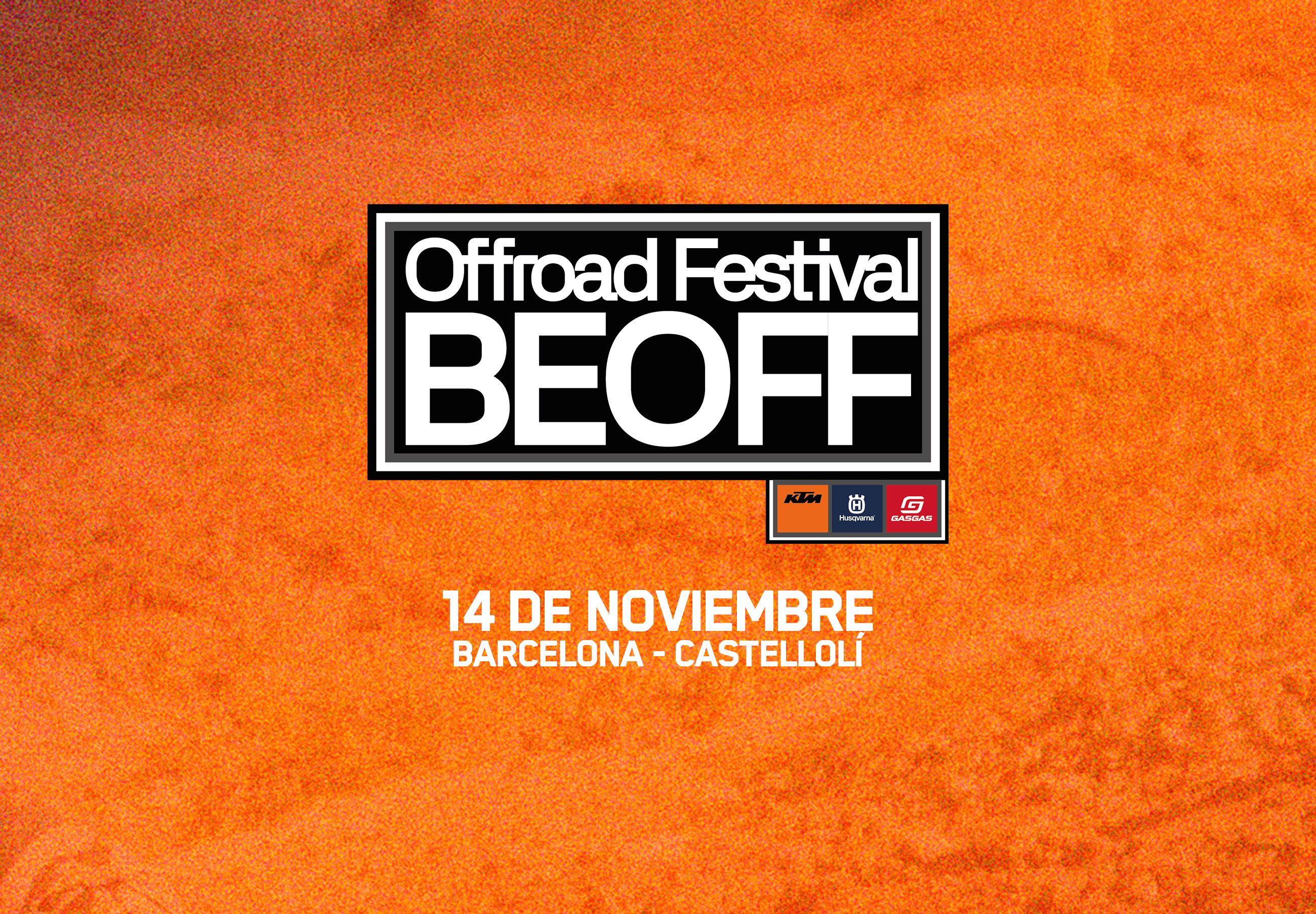 BeOff KTM, Husqvarna & GASGAS,el gran off road festival en Castellolí, Barcelona, el 14 de noviembre