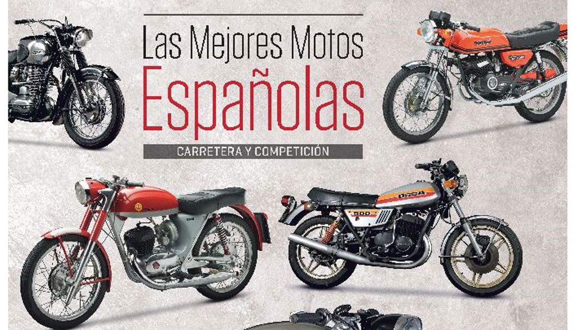 Las mejores motos españolas / Pepe Burgaleta