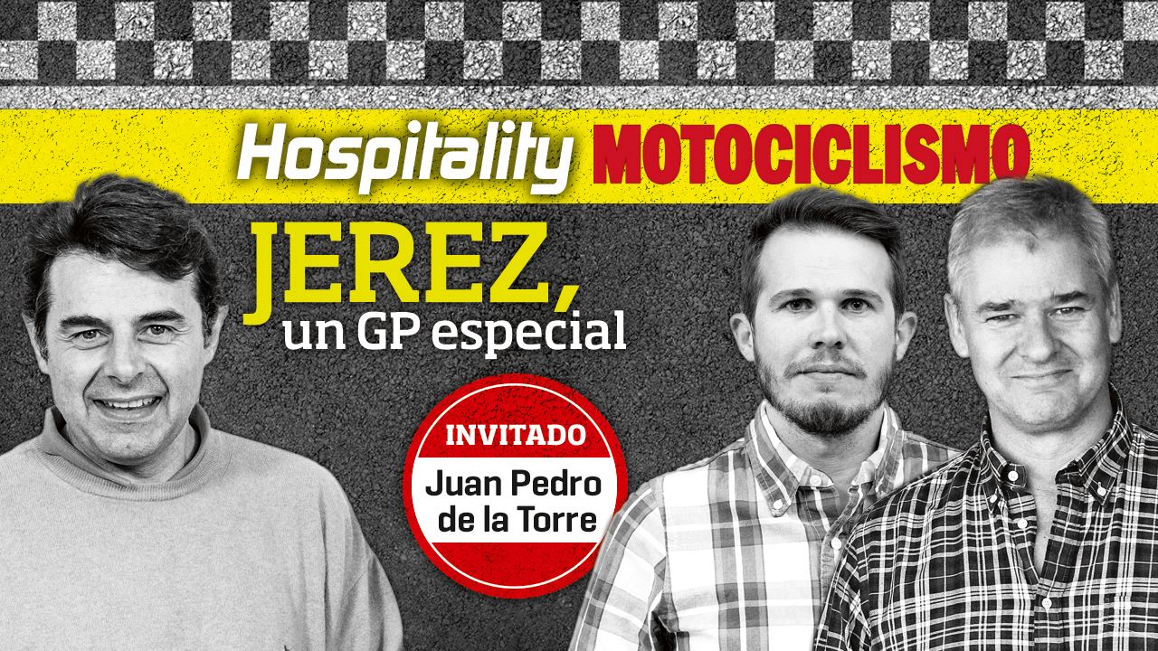 Hospitality MOTOCICLISMO 04: Jerez, un GP especial