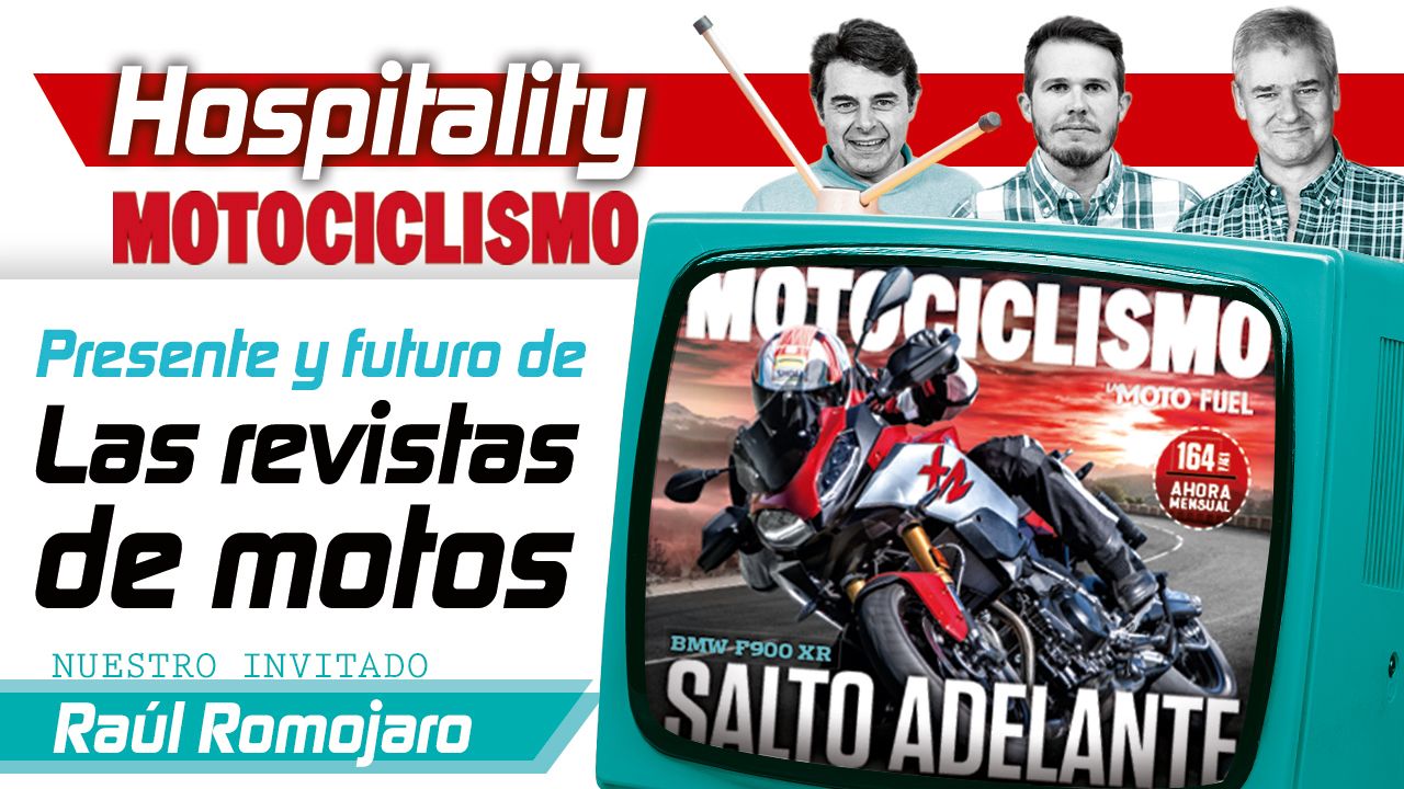 Hospitality MOTOCICLISMO 10: Presente y futuro de las revistas de motos