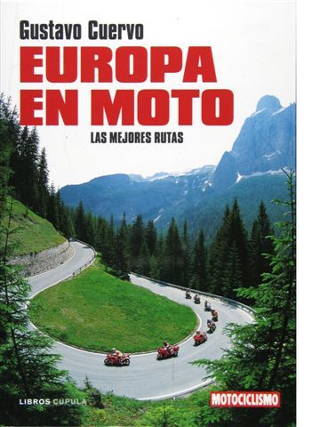 Nuevo libro "Europa en Moto", de Gustavo J. Cuervo