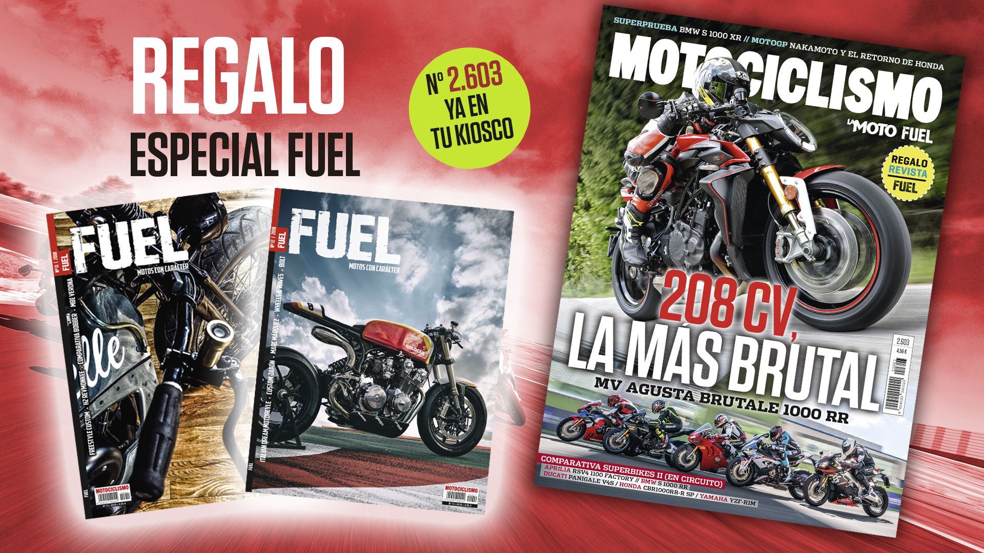 Motociclismo 2.603 junto a la revista FUEL de regalo.