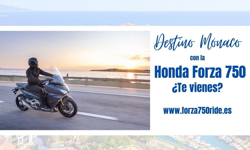Nos vamos a Mónaco co la Forza 750 ride.... ¿Te vienes?